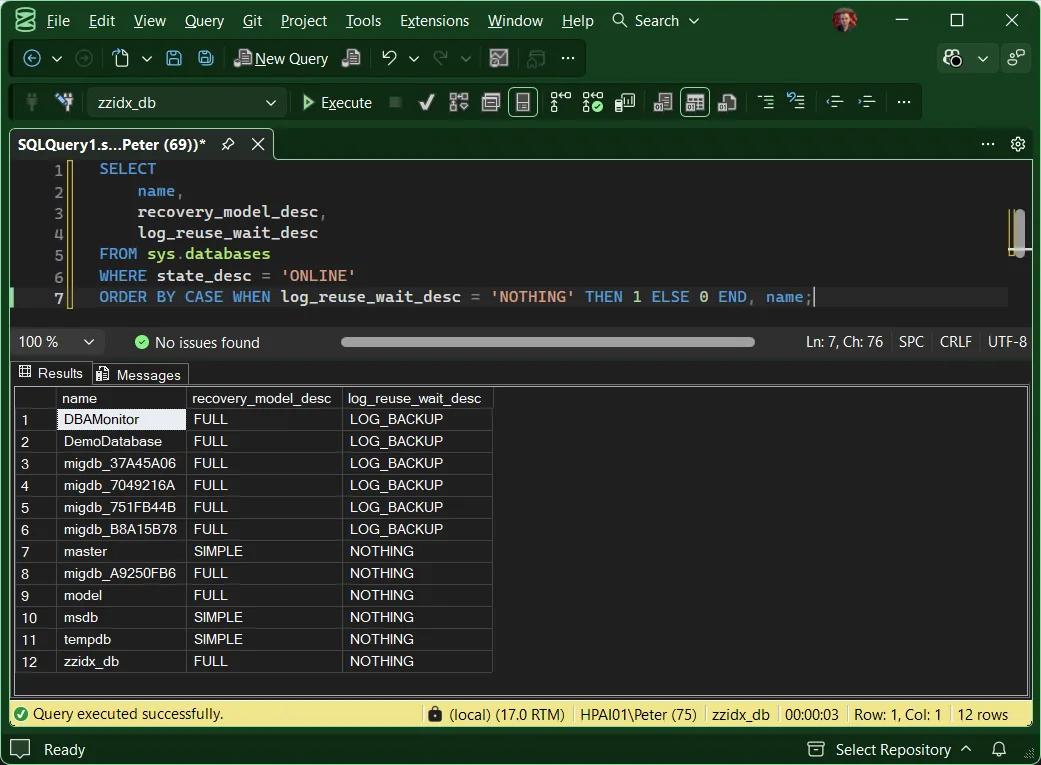 log_reuse_wait_desc query results in SSMS SSMS results showing log_reuse_wait_desc per database, six on LOG_BACKUP and six on NOTHING