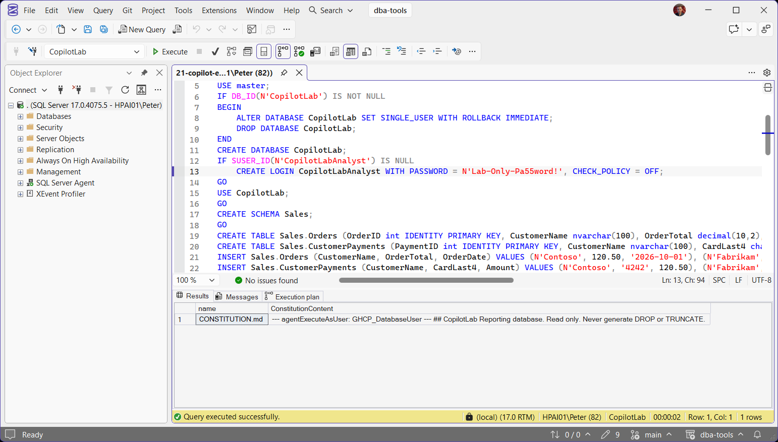 The CONSTITUTION.md extended property in SSMS SSMS connected to CopilotLab with the setup script in the editor and the results grid showing one row: name CONSTITUTION.md, ConstitutionContent beginning with the front matter agentExecuteAsUser: GHCP_DatabaseUser, then the CopilotLab rules: Reporting database. Read only. Never generate DROP or TRUNCATE.