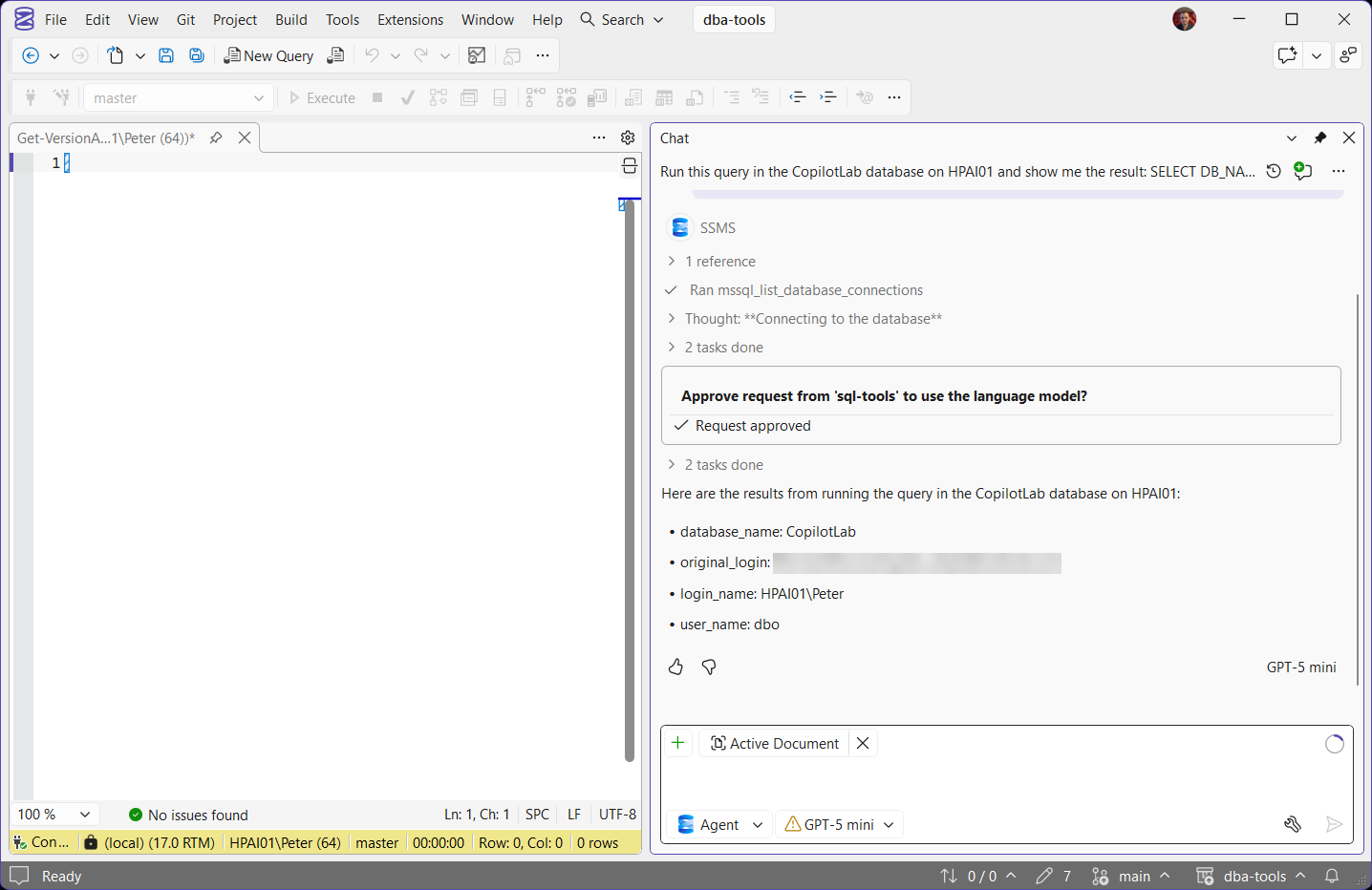 Copilot running as dbo from the wrong connection SSMS Copilot Chat in Agent mode asked to run the identity query in the CopilotLab database: it returns database_name CopilotLab, original_login (blurred) and login_name as the signed-in Windows account, and user_name dbo, because its connection had opened in a different database.